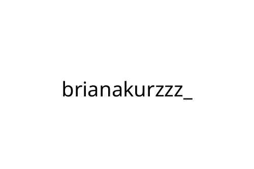 brianakurzzz_