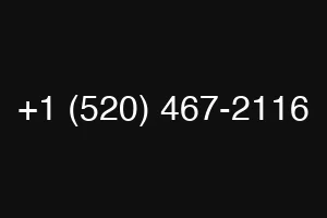 +1 (520) 467-2116