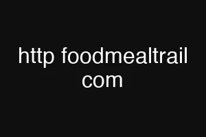 http foodmealtrail com